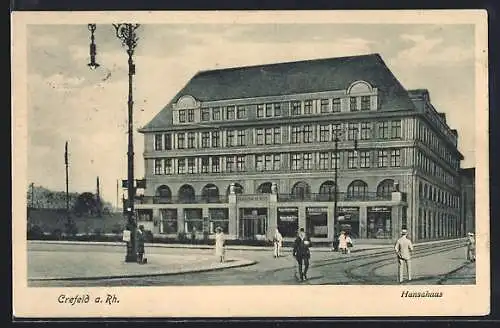 AK Crefeld a. Rh., Hansahaus mit Strasse und Passanten