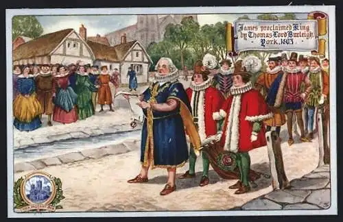 Künstler-AK York, James proclaimed King by Thomas Lord Burleigh 1603