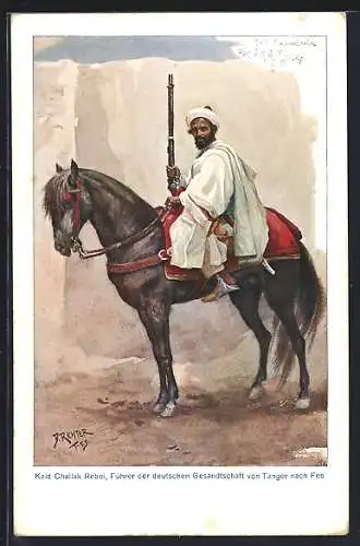 Künstler-AK Tanger, Kaid Challak Rebei, Führer der deutschen Gesandtschaft