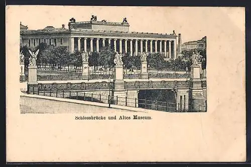 Künstler-AK Berlin, Schlossbrücke und Altes Museum
