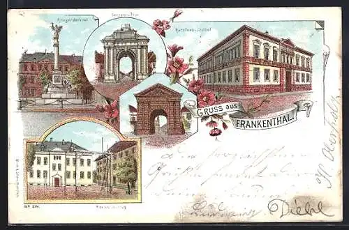 Lithographie Frankenthal / Pfalz, Karolinen-Institut, Reallehr-Institut, Kriegerdenkmal, Speyerer u. Wormser Tor