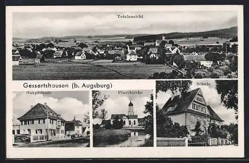 AK Gessertshausen /Augsburg, Hauptstrasse, Pfarrkirche u. Schule, Totalansicht