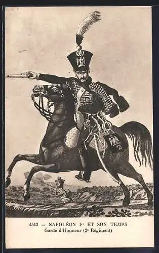 AK Kavallerie, Garde d`Honneur 2e Régiment, Napoléon Ier et son Temps