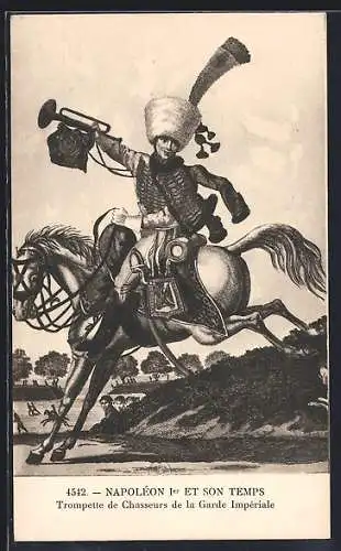 AK Kavallerie, Trompette de Chasseurs de la Garde Impériale, Napoléon Ier et son Temps