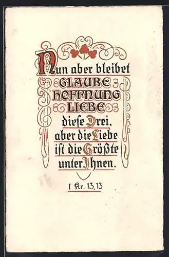 AK Nun aber bleibet Glaube, Hoffnung, Liebe..., I Kr. 13.13, Sinnspruch