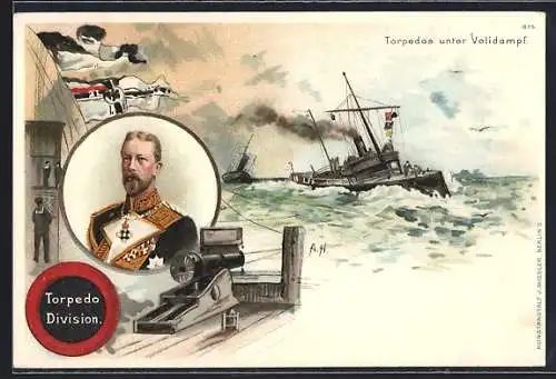 Künstler-AK A. Heide: Torpedos unter Volldampf, Portrait Wilhelm II., Torpedo Division