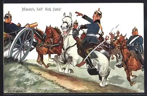 Künstler-AK Fritz Schönpflug: Mensch, halt` dich feste, Soldaten in Uniform zu Pferde