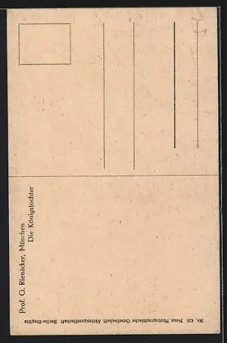 Künstler-AK sign. Prof. G. Rienäcker: Die Königstochter