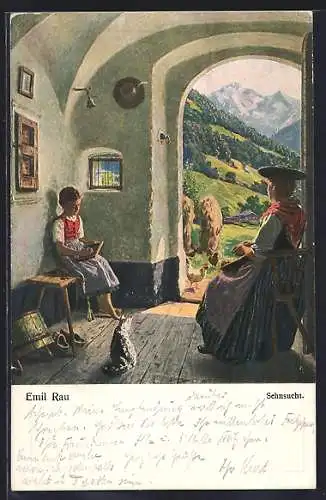 Künstler-AK sign. Emil Rau: Sehnsucht, Frau und Kind sitzen bei offener Tür im Haus