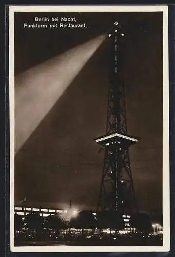 AK Berlin-Charlottenburg, Funkturm mit Restaurant bei Nacht