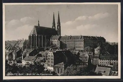 AK Görlitz /Schl., Blick auf die Peterskirche