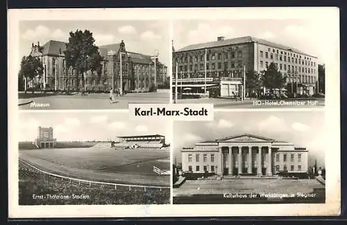 AK Karl-Marx-Stadt, Hotel Chemnitzer Hof, Museum, Ernst-Thälmann-Stadion