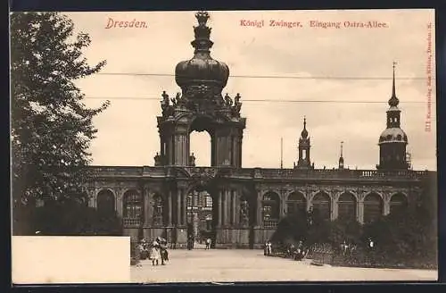 AK Dresden, Königl. Zwinger, Eingang Ostra-Allee mit Besuchern