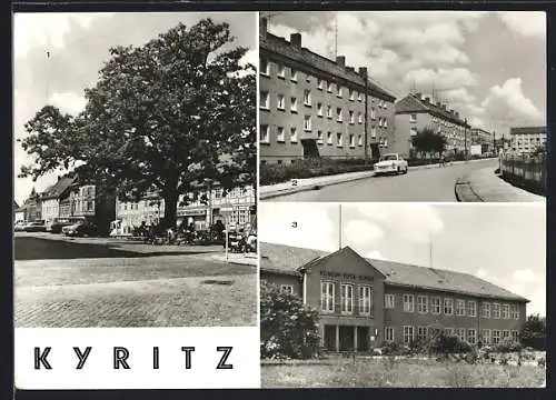 AK Kyritz, Friedensstrasse, Platz des Friedens und Wilhelm-Pieck-Schule