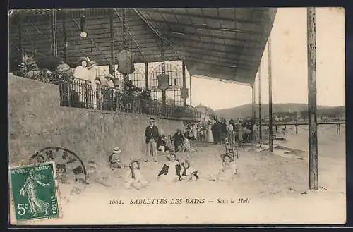 AK Sablettes-les-Bains, sous le hall