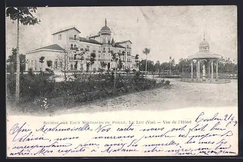 AK Le Luc, Vue de l`Hôtel et du kiosque de la Société des Eaux Minérales de Pouar