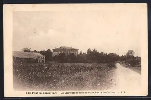 AK St-Paul-en-Forêt, Le Château de Raison et la Route de Callian