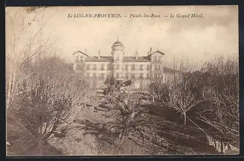 AK Le Luc-en-Provence, Pignolles-les-Eaux, Le Grand Hôtel