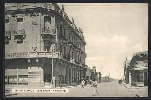 AK Bahia Blanca, Hotel Royal, Calle Brown