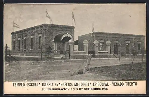 AK Venado Tuerto, Templo-Escuela Iglesia Evangélica Metodista Eiscopal, Su Inauguración 1906