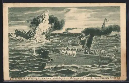 AK Bäderdampfer Königin Luise beim Minenlegen & Untergang des englischen Kreuzers Amphion