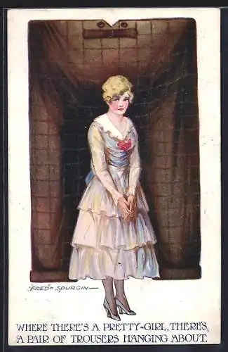 Künstler-AK Fred Spurgin: Where there`s a pretty-girl...