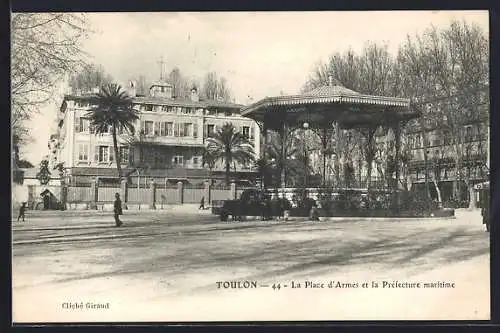 AK Toulon, La Place d`Armes et la Préfecture maritime