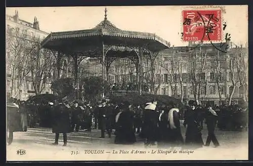 AK Toulon, La Place d`Armes, Le Kiosque de musique