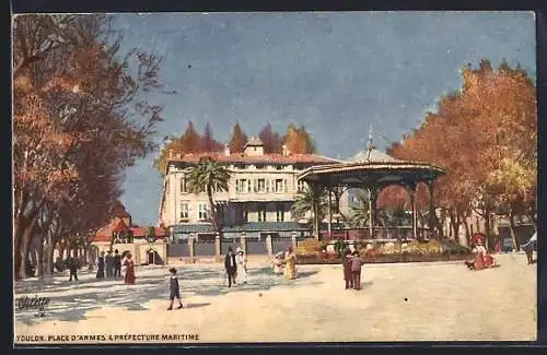 AK Toulon, Place d`Armes et Préfecture Maritime