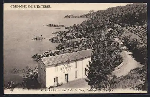 AK Le Trayas, Hôtel de la Gare et Calanque du Maupas, Corniche de l`Estérel
