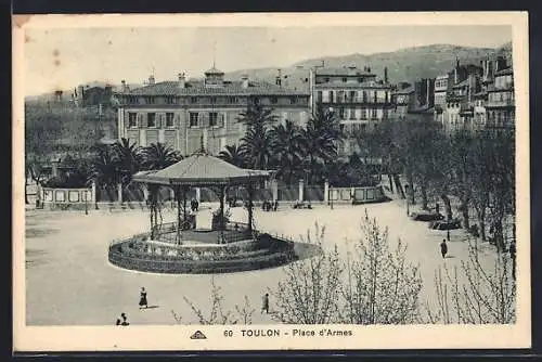AK Toulon, Place d`Armes avec kiosque à musique et bâtiments environnants