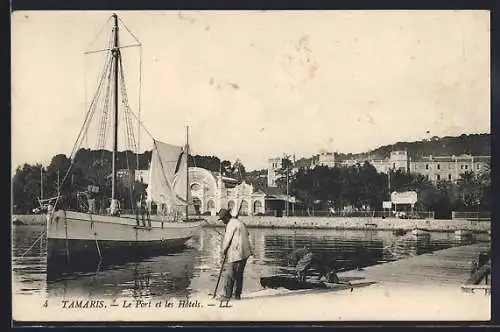 AK Tamaris, Le Port et les Hôtels