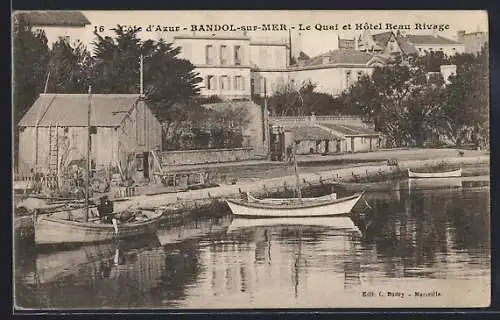 AK Bandol-sur-Mer, Le Quai et Hôtel Beau Rivage