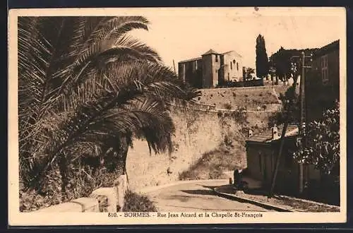 AK Bormes, Rue Jean Aicard et la Chapelle St-Francois