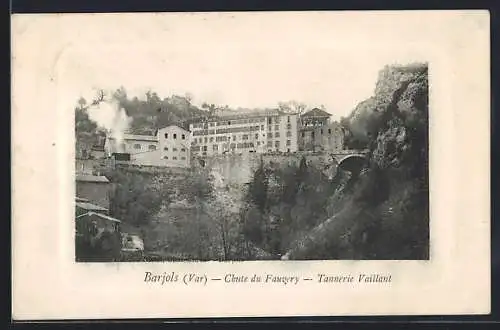 AK Barjols, Chute du Fauvery et Tannerie Vaillant