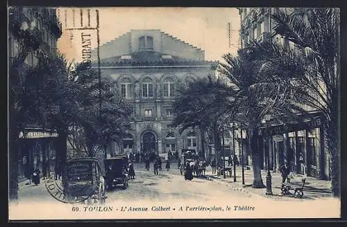 AK Toulon, L`Avenue Colbert, A l`arrièreplan et le Théâtre