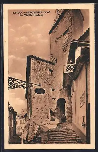 AK Le Luc-en-Provence, La Vieille Horloge