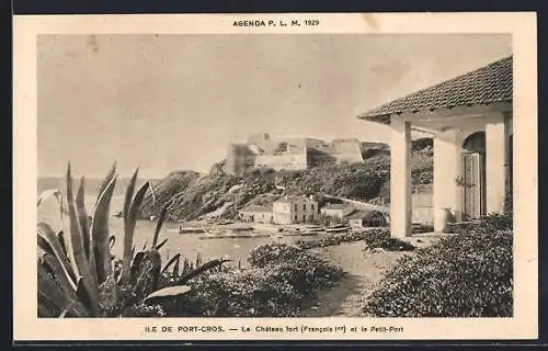 AK Port-Cros, Le Château fort (Francois Ier) et le Petit-Port