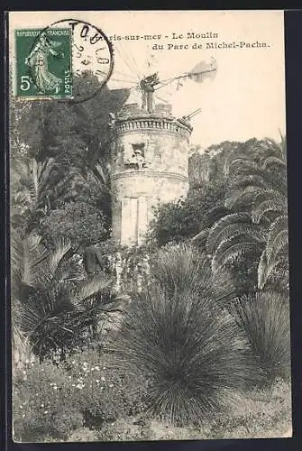AK Toulon, Le Moulin du Parc de Michel-Pacha