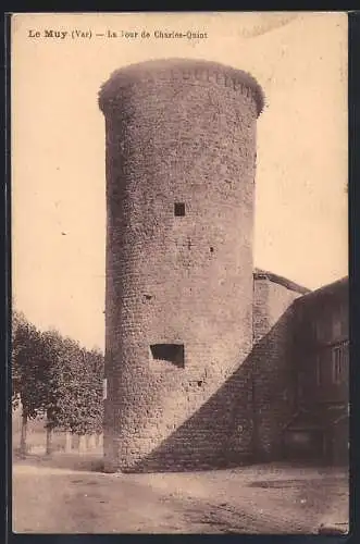 AK Le Muy, La tour de Charles-Quint