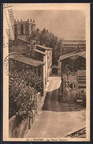 AK Signes, Le Vieux Clocher et la rue pittoresque du village