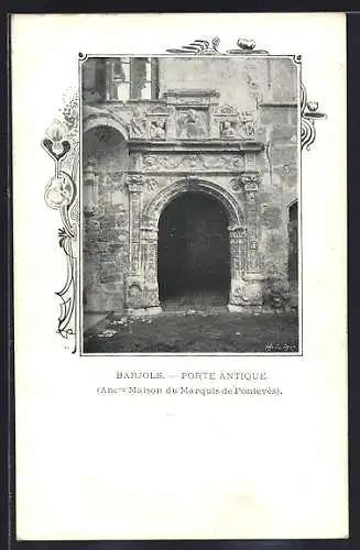 AK Barjols, Porte Antique (Ancien Maison du Marquis de Pontevès)