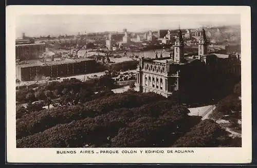 AK Buenos Aires, Parque Colon y Edificio de Aduana