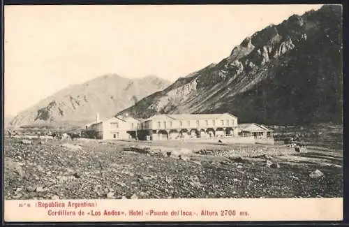 AK Puente del Inca, Hotel, Cordillera de Los Andes