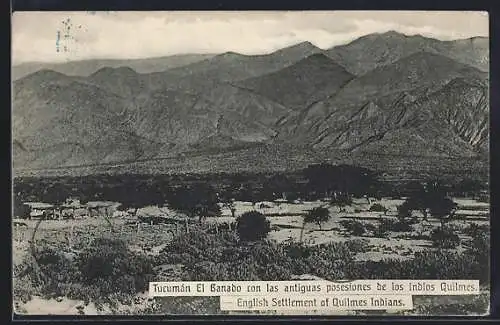 AK Tucumán, El Banado con las antiguas posesiones de los indios Quilmes