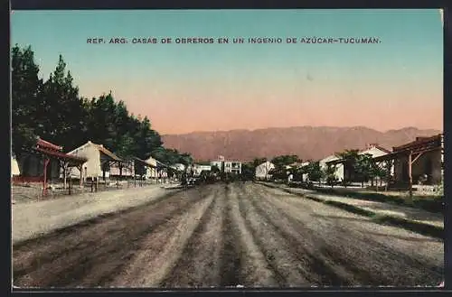 AK Casas de Obreros, Un ingenio de Azucar-Tucuman