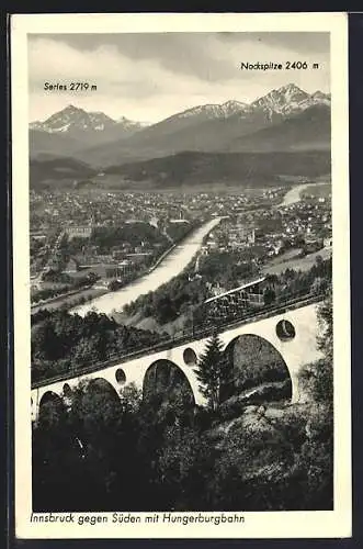 AK Blick über die Strecke der Hungerburgbahn auf Innsbruck