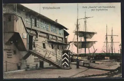 AK Wilhelmshaven, Hulk Gazelle mit Handelshafen und Segelschiffen