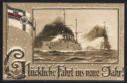 AK Neujahrsgrüsse von Kriegsschiffen der kaiserlichen Marine auf hoher See