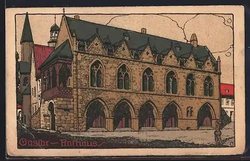 Steindruck-AK Goslar, das Rathaus